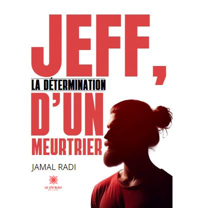 Jamal Radi - Jeff, la détermination d'un meurtrier (2024)