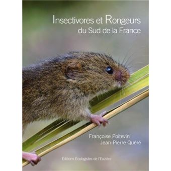 Insectivores et Rongeurs du Sud de la France