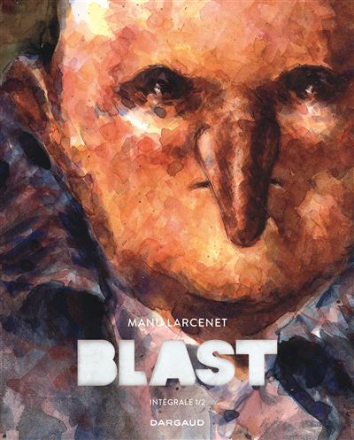 Blast - Intégrale Tome 1 - Manu Larcenet (2025)