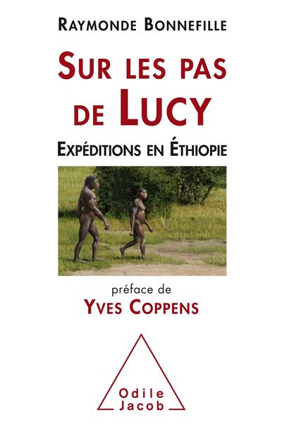 Sur les pas de Lucy: Expéditions en Éthiopie : Raymonde Bonnefille (2018)