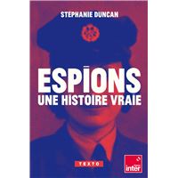 Espions, une histoire vraie