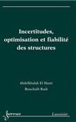 Incertitudes, optimisation et fiabilité des structures
