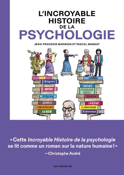 L'Incroyable Histoire De La Psychologie