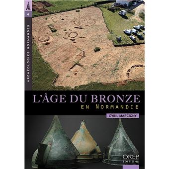 L'Age du bronze en Normandie - 1