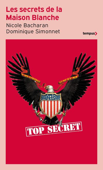 Les secrets de la Maison Blanche - Nicole Bacharan - Perrin - Poche - Essai