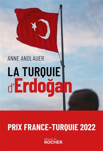 La Turquie d'Erdogan - Anne Andlauer - Rocher Eds Du - broché - Essai
