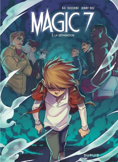 Magic 7 - Tome 5 - la séparation