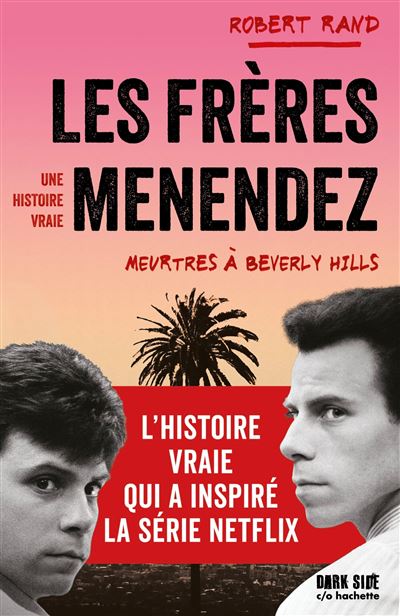 Les frères Menendez : Meurtres à Beverly Hills - Robert Rand (2024)
