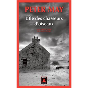 L Ile des chasseurs d oiseaux Poche Peter May Jean Ren