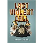 Last Violent Call