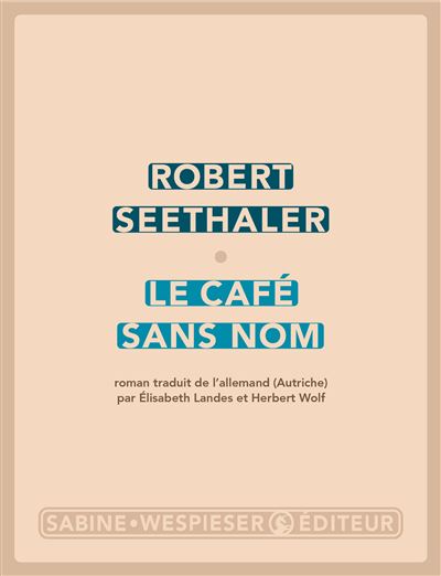 Le café sans nom - Robert Seethaler - broché
