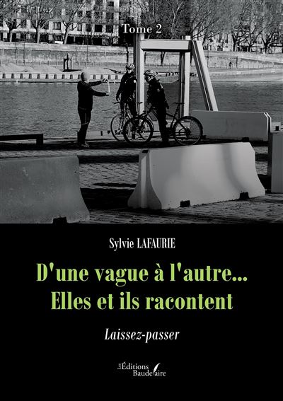 D'une vague à l'autre... Elles et ils racontent - Tome 2