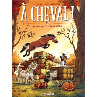 couverture de : Le foin justifie les moyens t.10