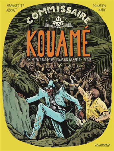 Commissaire Kouamé - Tome 03 - On Ne Fait Pas De Feu Sous Un Arbre En Fleur (2025)