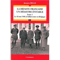 La défaite française, un désastre évitable (T.1)