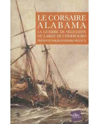 Le Corsaire Alabama - La Guerre de Sécession au Large de Cherbourg