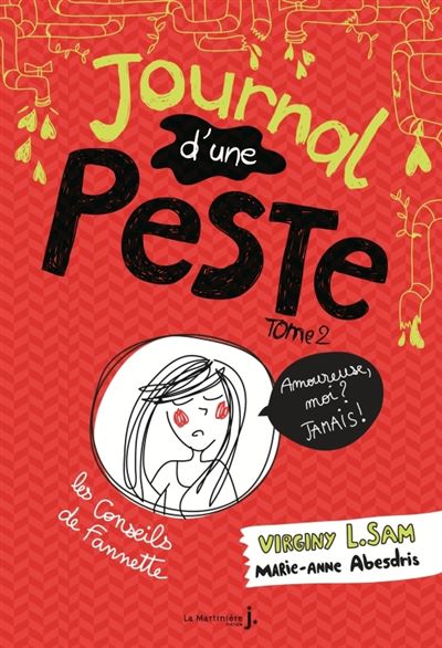 Journal D'une Peste - Tome 02 - Amoureuse, Moi Jamais