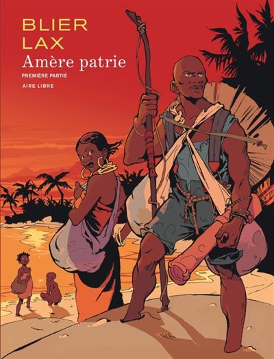 Amère patrie - Tome 1 - Amère patrie - première partie (nouvelle maquette)