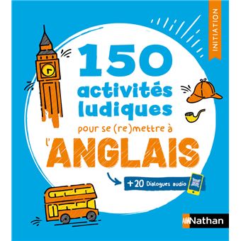 150 activités ludiques pour se (re)mettre à l'anglais - Initiation (Voie express) - 1