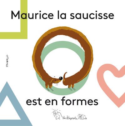 Maurice la saucisse est en formes - Camille Pomerlo - La Bagnole - cartonné - Album jeunesse