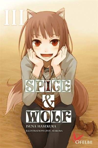 Vol.3 Spice and Wolf - Light Novel