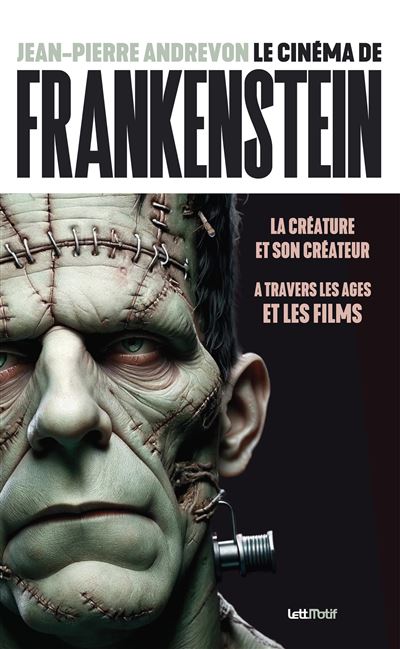 Le Cinéma de Frankenstein - Jean-Pierre Andrevon - broché