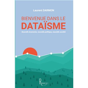 Bienvenue dans le dataïsme - 1