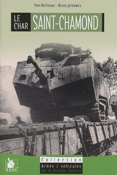 Le Char Saint Chamond -  Buffetaut - broché