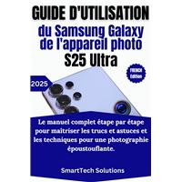 Guide d'utilisation de l'appareil photo du Samsung Galaxy S25 Ultra
