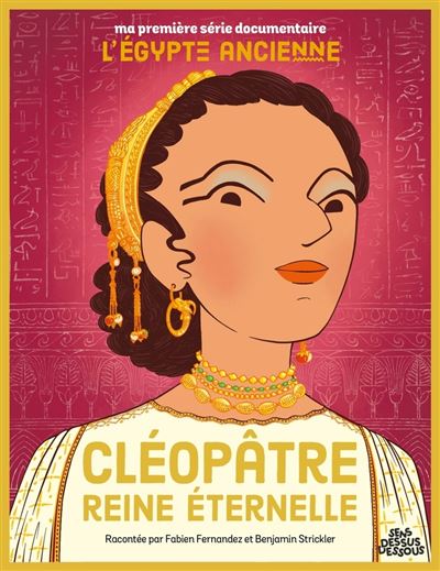 Ma Première Série Documentaire - L'Egypte - Cléopâtre