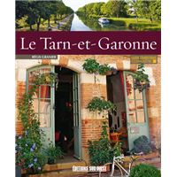 Connaitre Le Tarn-Et-Garonne