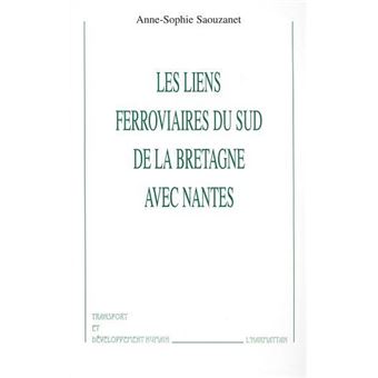 Les liens ferroviaires du sud de la bretagne avec nantes - 1
