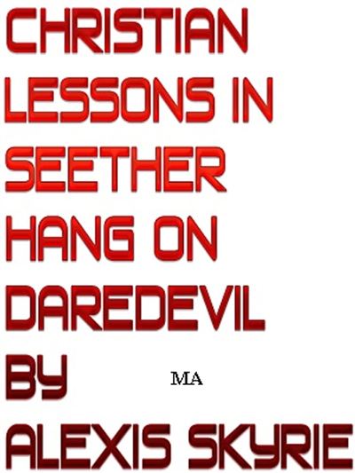 Christian Lessons In Seether Hang On Daredevil - Ebook (EPub.