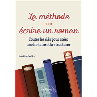 La méthode pour écrire un roman - 1
