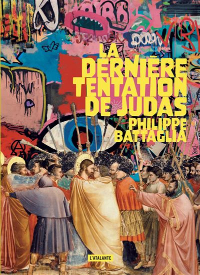 La dernière tentation de Judas - Philippe Battaglia (2025)