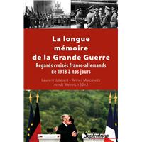 La longue mémoire de la grande guerre