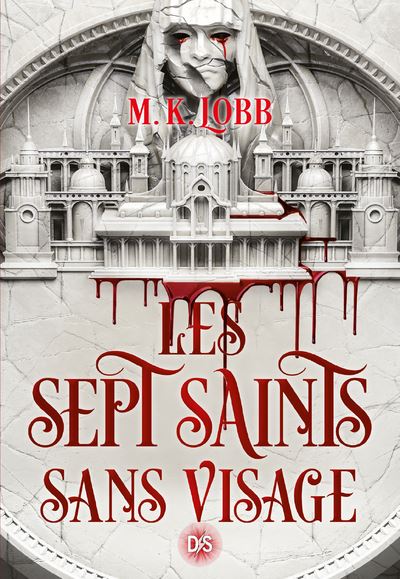 Les Sept Saints sans visage (broché) - Tome 01