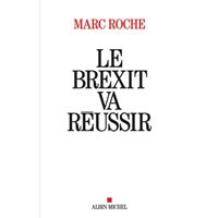 Le Brexit va réussir