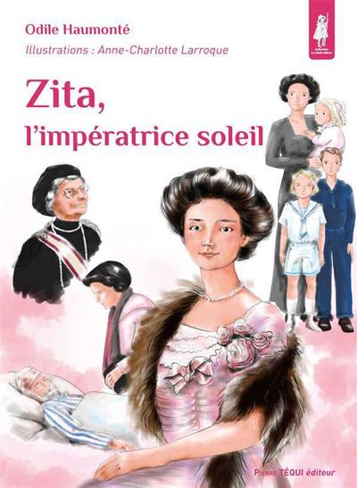 Zita, l’impératrice soleil