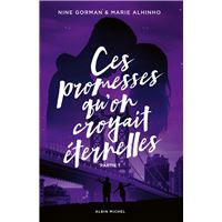 Ces promesses qu'on croyait éternelles - Partie 1