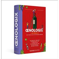 Avis Sur Oenologix L Int Grale Fran Ois Bachelot Vincent Burgeon Reli Fnac