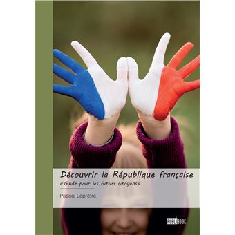 Découvrir la République française