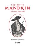 L'épopée de Mandrin, le bandit bien aimé