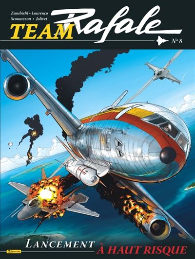 Team Rafale - tome 8  - Lancement à haut risque