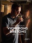 Les nouveaux vignerons bretons