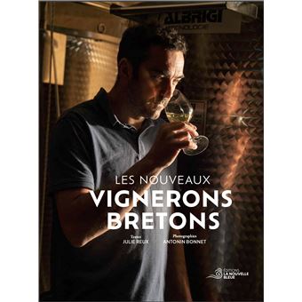 Les nouveaux vignerons bretons