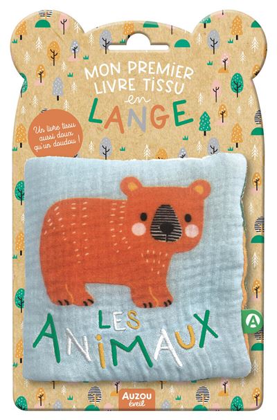 Mon premier livre tissu en lange - Les animaux - Wendy Kendall - Auzou Philippe Eds - broché - Album éveil dès la naissance