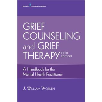 Grief Counseling and Grief Therapy, Fifth Edition - 1