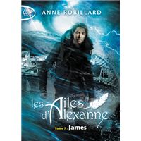 Les Ailes d'Alexanne - Tome 7 James