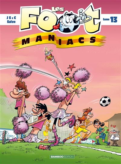 Les Foot-Maniacs - Tome 13
